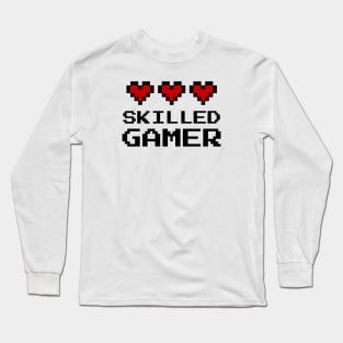 Skilled Gamer Long Sleeve T-Shirt